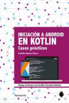 Iniciación a Android en Kotlin. Casos prácticos | 9788428340922 | Portada