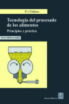 Tecnología del procesado de los alimentos. Principios y práctica | 9788420011851 | Portada