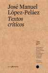 TEXTOS CRITICOS 6 (JOSE MANUEL LOPEZ-PELAEZ) | 9788494952210 | Portada