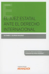 El Juez Estatal ante el Derecho Internacional | 9788413090177 | Portada