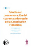 Estudios en conmemoración del cuarenta aniversario de la Constitución Financiera | 9788491908791 | Portada