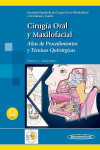 Cirugía Oral y Maxilofacial. Atlas de Procedimientos y Técnicas Quirúrgicas + ebook | 9788491101123 | Portada