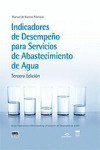 INDICADORES DE DESEMPEÑO PARA SERVICIOS DE ABASTECIMIENTO DE AGUA | 9788490486641 | Portada