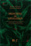 Principio de legalidad. Un estudio semiótico de su génesis, destrucción y reconstrucción en el contexto del Derecho Penal | 9789974745681 | Portada