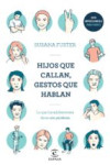 HIJOS QUE CALLAN, GESTOS QUE HABLAN | 9788467052923 | Portada