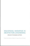 EDUCATIONAL INNOVATION IN ARCHITECTURE & ENGINEERING 