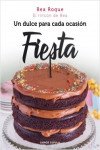 Fiesta. Un dulce para cada ocasión | 9788448025083 | Portada