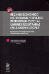 Régimen Económico Matrimonial y Efectos Patrimoniales de las Uniones Registradas en la Unión Europea.  Comentarios a los Reglamentos (UE) nº 2016/1103 y 2016/1104 | 9788491909415 | Portada