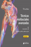 Técnicas Miofasciales Avanzadas, Vol. 1: Hombro, Pierna, Pelvis y Pie + Acceso a Contenidos Online | 9789874922120 | Portada