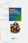 Guía práctica para la integración de sistemas de gestión. ISO 9001, ISO 14001 E ISO 45001 | 9788481439694 | Portada