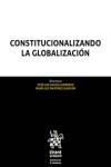 Constitucionalizando la Globalización. 2 Vol. | 9788491909750 | Portada