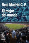 REAL MADRID C.F.: EL MEJOR EQUIPO DEL MUNDO | 9788494753619 | Portada