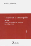 Tratado de la Prescripción Penal. Aplicación en Todas las Reformas del Código Penal. | 9788417466442 | Portada