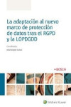 La adaptación al nuevo marco de protección de datos tras el RGPD y la LOPDGDD | 9788490903452 | Portada