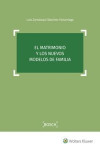 El matrimonio y los nuevos modelos de familia | 9788490903520 | Portada