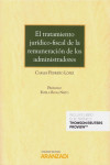 El Tratamiento Jurídico-Fiscal de la Remuneración de los Administradores | 9788413081915 | Portada