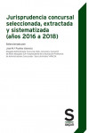 Jurisprudencia concursal seleccionada, extractada y sistematizada (años 2016 a 2018) | 9788417788032 | Portada