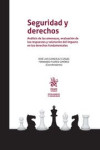 Seguridad y derechos. Análisis de las amenazas, evaluación de las respuestas y valoración del impacto en los derechos fundamentales | 9788413130866 | Portada