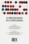 El Mercado Digital en la Unión Europea | 9788429021165 | Portada