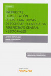 Propuestas de Regulación de las Plataformas de Economía Colaborativa: Perspectivas General y Sectoriales | 9788491975014 | Portada