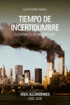 Tiempo de incertidumbre. A Chronicle of Architecture . Años Alejandrinos 2000- 2006 | 9788409067268 | Portada