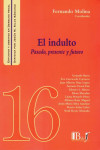 El Indulto. Pasado, Presente y Futuro | 9789974745629 | Portada