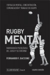 Rugby Mental. Radiografía psicológica del juego y su entorno | 9789871884681 | Portada