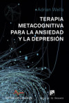 Terapia Metacognitiva para la Ansiedad y la Depresión | 9788433030238 | Portada