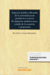 Aspectos Jurídico-Laborales de la Externalización Productiva a Través de Empresas Multiservicios: Estado de la Cuestión y Propuestas | 9788413093192 | Portada