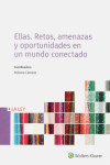 Ellas. Retos, Amenazas y Oportunidades en un Mundo Conectado | 9788490207796 | Portada