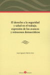 El Derecho a la Seguridad Social y Salud en el Trabajo, Expresión de los Avances y Retrocesos Democráticos | 9788417310677 | Portada