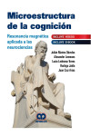 Microestructura de la Cognición. Resonancia Magnética Aplicada a las Neurociencias | 9789804300325 | Portada