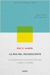 La era del inconsciente. La exploración del inconsciente en el arte, la mente y el cerebro | 9788449335662 | Portada