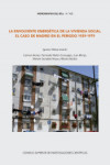 LA ENVOLVENTE ENERGETICA DE LA VIVIENDA SOCIAL: EL CASO DE MADRID EN EL PERIODO 1939-1979 | 9788400104542 | Portada