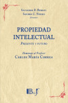 Propiedad Intelectual. Presente y Futuro. Homenaje al Profesor Carlos María Correa | 9789974745704 | Portada