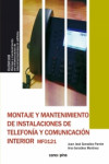 MONTAJE Y MANTENIMIENTO DE INSTALACIONES DE TELEFONÍA Y COMUNICACIÓN INTERIOR MF0121 | 9788417119645 | Portada