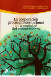 La cooperación procesal internacional en la sociedad del conocimiento | 9788417466503 | Portada