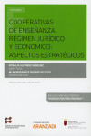 Cooperativas de enseñanza. Régimen jurídico y económico: aspectos estratégicos | 9788413091587 | Portada
