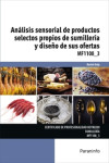 Análisis sensorial de productos selectos propios de sumillería y diseño de sus ofertas MF1108_3 | 9788428341295 | Portada