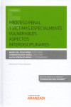 Proceso Penal y Víctimas Especialmente Vulnerables. Aspectos Interdisciplinares | 9788413091013 | Portada