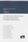 La tutela de la víctima de trata: una perspectiva penal, procesal e internacional | 9788412001938 | Portada