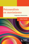 Psicoanálisis en movimiento | 9789508925756 | Portada