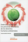 Defensa y resistencia: Las personas defensoras de los derechos humanos ambientales | 9788491971610 | Portada