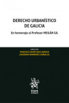 Derecho Urbanístico de Galicia. En homenaje al Profesor José Luis Meilán Gil | 9788413133263 | Portada
