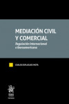 Mediciación civil y comercial Regulación Internacional e Iberoamericana | 9788413135564 | Portada