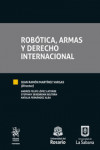 Robótica, armas y Derecho Internacional | 9788413135649 | Portada