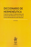 Diccionario de Hermenéutica. Cuarenta temas fundamentales de la Teoría del Derecho a la luz de la Crítica Hermenéutica del Derecho | 9788413131870 | Portada