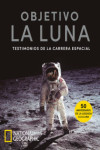 OBJETIVO LA LUNA: TESTIMONIOS DE LA CARRERA ESPACIAL | 9788482987620 | Portada