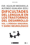 DIFICULTADES DEL LENGUAJE EN LOS TRASTORNOS DEL DESARROLLO. VOL I | 9788491805007 | Portada