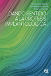 Dando Sentido a la Prótesis Implantológica | 9788489873803 | Portada